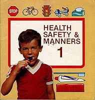 Health, Safety, and Manners Grade 1 Reader A Beka B000K0A6PE Book Cover