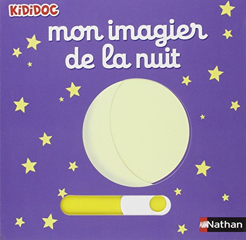 Numéro 16 Mon imagier de la nuit - Imagiers Kid... [French] 2092537954 Book Cover
