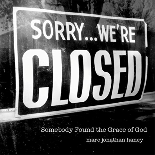 Amazon.co.jp Somebody Found the Grace of God Marc Jonathan Haney