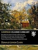 Columbia University Studies in English and Comparative Literature. Rhetoric and Poetry in the Renaissance: A Study of Rhetorical Terms in English Renaissance Literary Criticism