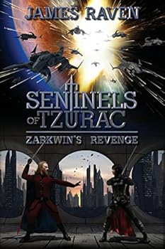 Paperback Sentinels of Tzurac: Zarkwin's Revenge Book
