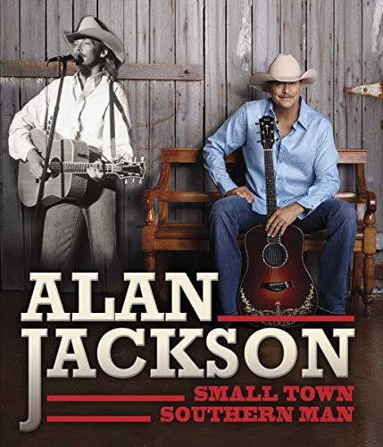 Alan Jackson: Small Town Southern Man