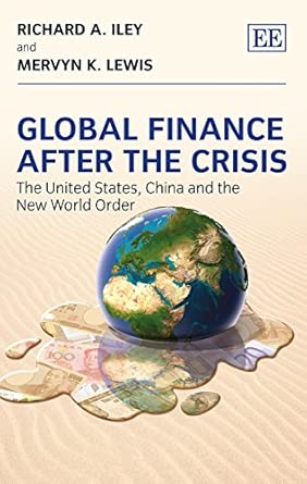 Global Finance After the Crisis: The United States, China and the New World Order book cover