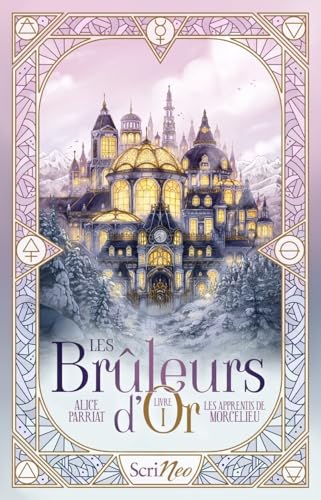 Les Bruleurs d'Or - Tome 1 Les apprentis de Mortcelieu