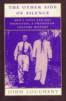 Paperback The Other Side of Silence; Men's Lives and Gay Identities: a Twentieth-Century History Book