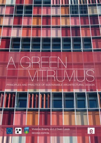 A Green Vitruvius: Principles and Practice of Sustainable Architectural Design      2nd Edition