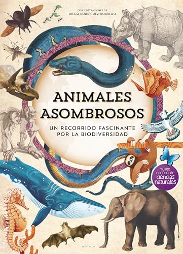 Animales asombrosos: Un recorrido fascinante por la biodiversidad (B Plus)