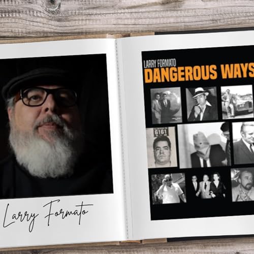 Page de couverture de Living on the Edge: The Dangerous Ways of Larry Formato