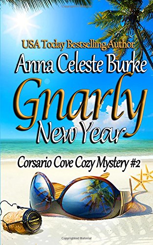 Gnarly New Year! Corsario Cove Cozy Mystery #2