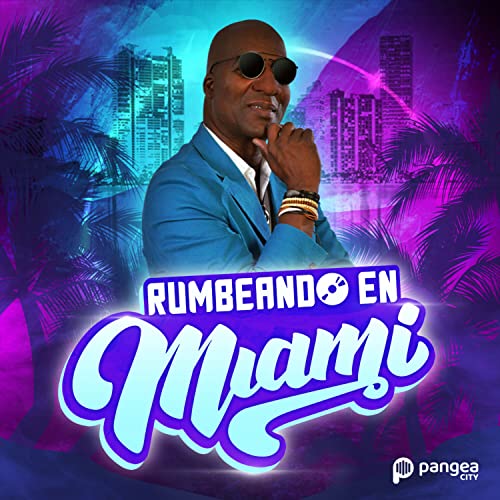 RUMBEANDO EN MIAMI Podcast Por Pangea City arte de portada