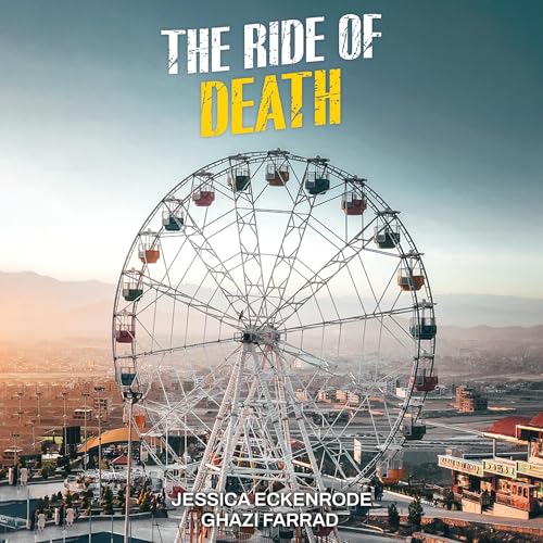 The Ride of Death by Ghazi Farrad, Jessica Eckenrode episode artwork