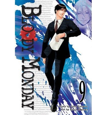BY Ryumon, Ryou ( Author ) [{ Bloody Monday, Volume 9 (Bloody Monday #09) By Ryumon, Ryou ( Author ) Jan - 22- 2013 ( Paperback ) } ]