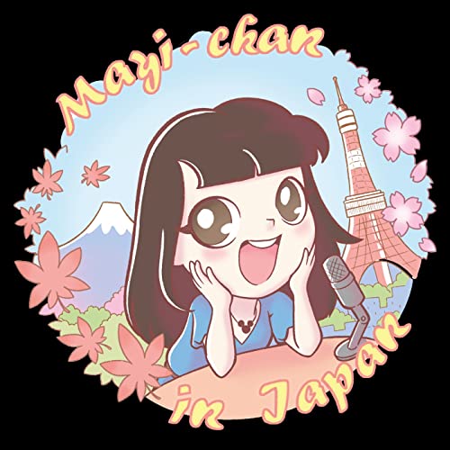 『Mayi Chan in Japan - Pódcast sobre Japón』のカバーアート