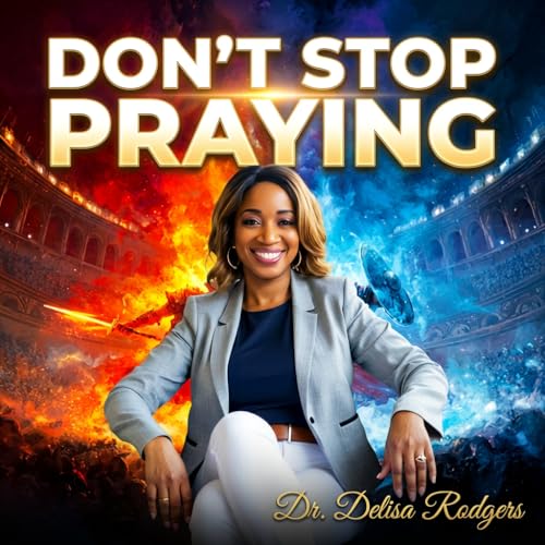 THE WARFARE OF PERSISTENT INTERCESSION: WHEN PRAYER BECOMES A WEAPON