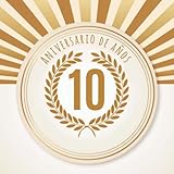 10 Aniversario de años: 10 Aniversario: Libro de regalos con 100 páginas. Aplicable individualmente: para notas, citas o deseos, refranes, fotos, etc. para el aniversario (Spanish Edition)