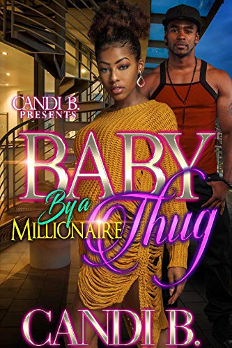Baby By A Millionaire Thug Baby By A Millionaire Thug