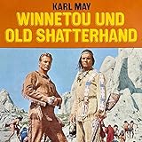  Teil 3 - Winnetou und Old Shatterhand