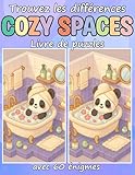  Trouvez les différences Cozy Spaces Livre de puzzles avec 60 énigmes: Une collection de défis amusants de trouve les différences dans des pièces et des coins douillets