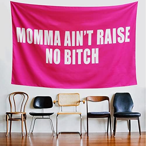 XTZYBTX Funny Tapestry Momma Ain't Raise No Bitch Humorous Words Tapestry, Wall Hanging Dorm, Bedroom, Room Decoration 60X40 inches