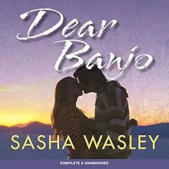 Dear Banjo Audiobook By Sasha Wasley cover art