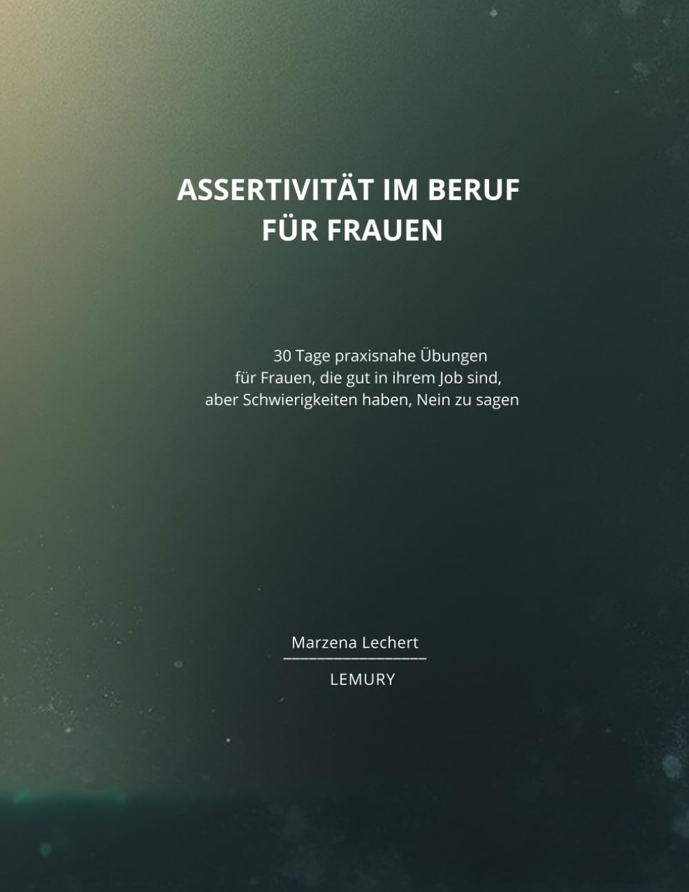 ASSERTIVITÄT IM BERUF FÜR FRAUEN