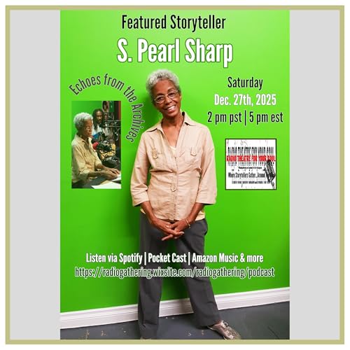 S. PEARL SHARP "Her Pearls ..." on Radio Theatre For Your Soul w/Host Shonnese C. L. Coleman