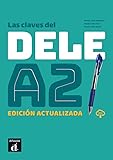 Las Claves del Nuevo DELE A2. Ed. Actualizada: Libro + audio mp3 descargable A2 - Edicion actualiz (Las claves, DELE A2)