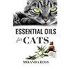 Essential Oils For Cats: Safe & Effective...
