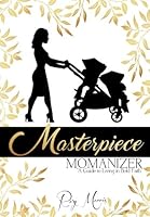 Momanizer: A Guide To Living In Bold Faith 1546602585 Book Cover