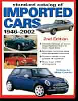 Standard Catalog of Imported Cars 1946-2002 (Standard