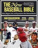 The New Baseball Bible: Notes, Nuggets, Lists, and Legends from Our National Pastime