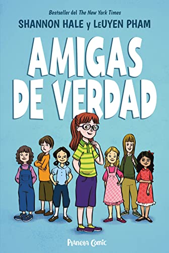 Amigas de verdad: 1 (Cómic infantil juvenil)