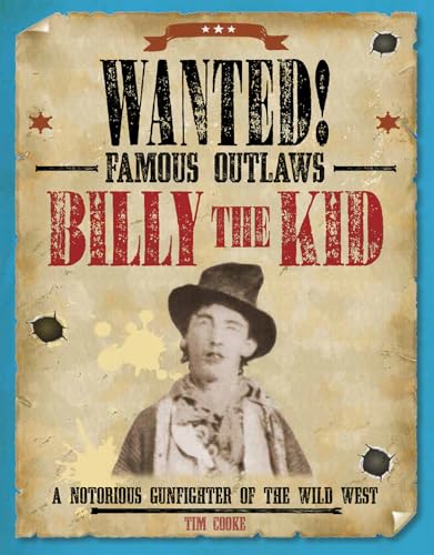 Billy the Kid: A Notorious Gunfighter of the Wi... 1482442434 Book Cover