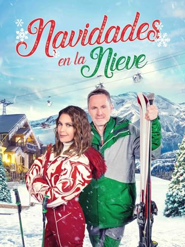 Navidades en la Nieve (Christmas at the Chalet)