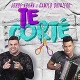  Te Corté (feat. Camilo Quintero)