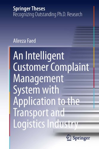 An Intelligent Customer Complaint Management System with Application to the Transport and Logistics Industry (Springer Theses)