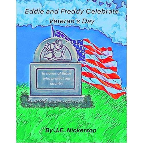 Eddie and Freddy Celebrate Veterans Day An Eddie and Freddy Adventure Audiolibro Por J.E. Nickerson arte de portada