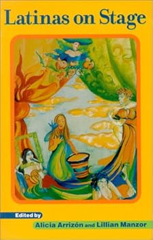 Paperback Latinas on Stage: Practice and Theory (Series in Chicana/Latina Studies) Book