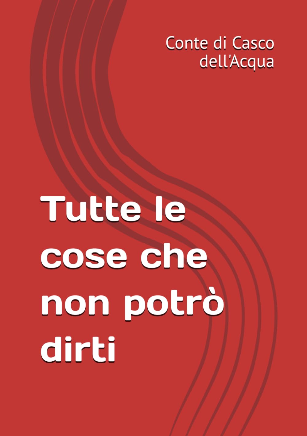 Tutte le cose che non potrò dirti