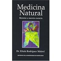Medicina Natural: Retorno a Nuestra Esencia 0847703657 Book Cover