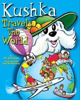 Kushka Travels the World Unknown Binding