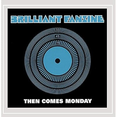 Then Comes Monday
