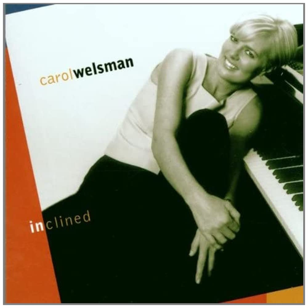 Inclined [Audio CD] Carol Welsman