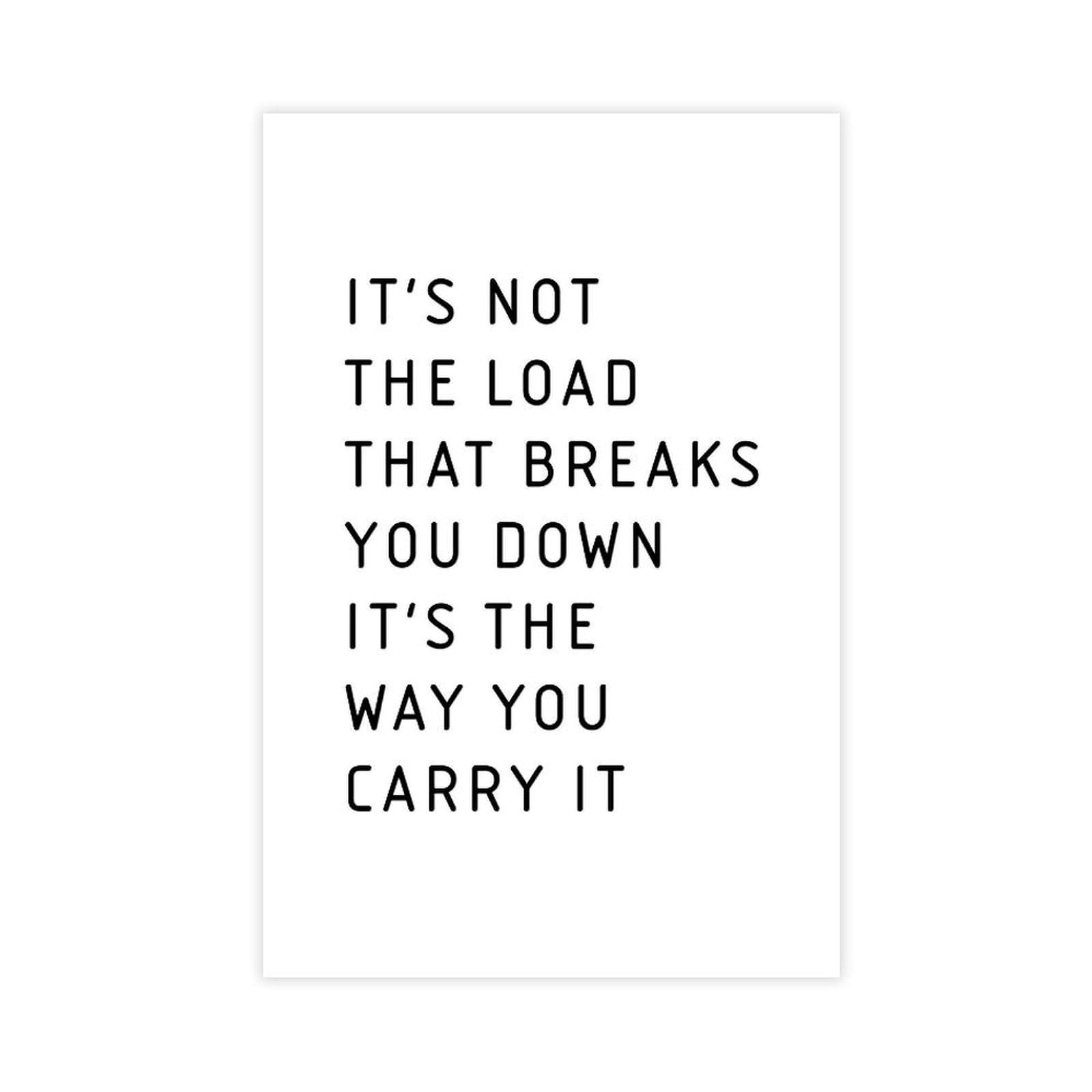 ELKPDOE It's Not The Load Poster Motivational Quotes