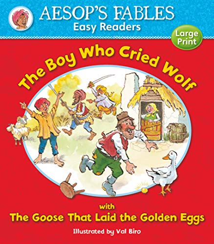 The Boy Who Cried Wolf; the Goose That Laid the Golden Eggs (Aesop's Fables Easy Readers)
