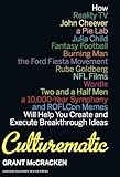 Culturematic: How Reality TV, John Cheever, a Pie Lab, Julia Child, Fantasy Football . . . Will Help You Create and Execute Breakthrough Ideas