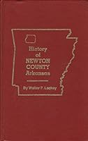 History of Newton County, Arkansas B000OMH5D4 Book Cover