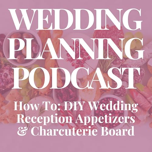 How To: DIY Wedding Reception Appetizers & Charcuterie Board
