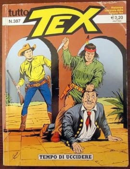 Paperback Tutto Tex. Tempo di uccidere. N. 387. Lug. 2003 [Italian] Book