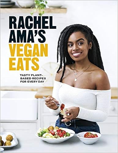 Rachel Ama's Vegan Eats: Tasty Plant-Based Recipes for Every Day book cover